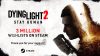 Dying Light 2 3 Million Wishlist Steam